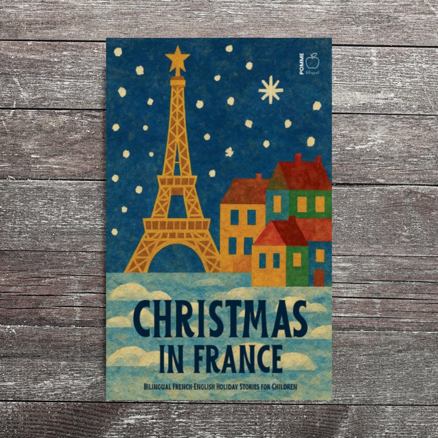 Artistic depiction of the Eiffel Tower and colourful houses with a starry sky, titled "Christmas in France."